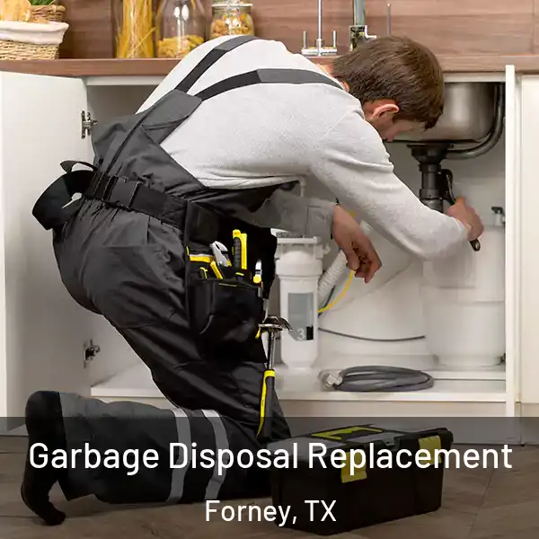  Garbage Disposal Replacement Forney, TX