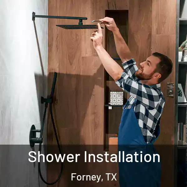  Shower Installation Forney, TX