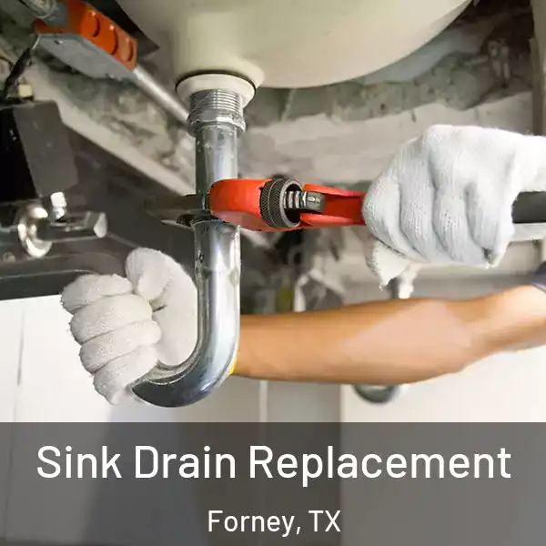  Sink Drain Replacement Forney, TX