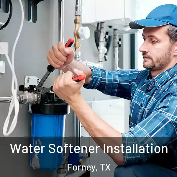  Water Softener Installation Forney, TX
